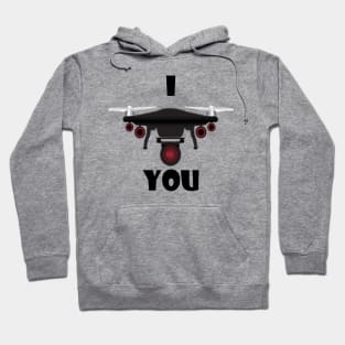 I Drone You Hoodie